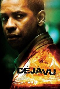 Deja Vu (2006) ภารกิจเดือด ล่าทะลุเวลา