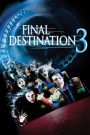 Final Destination 3 (2006) ไฟนอล เดสติเนชั่น 3 โกงความตาย เย้ยความตาย