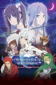 Is It Wrong to Try to Pick Up Girls in a Dungeon? Arrow of the Orion (2019)