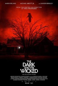 The Dark and the Wicked (2020) เฮี้ยน หลอน ซ่อนวิญญาณ