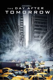 The Day After Tomorrow (2004) เดอะ เดย์ อ๊าฟเตอร์ ทูมอร์โรว์ วิกฤติวันสิ้นโลก