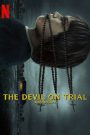 The Devil on Trial (2023) พิพากษาปีศาจ