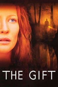 The Gift (2000) ลางสังหรณ์วิญญาณอำมหิต