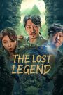 The Lost Legen (2023) ตามหามังกร ประตูแห่งชีวิตและความตาย