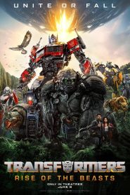 Transformers Rise of the Beasts (2023) ทรานส์ฟอร์เมอร์ส กำเนิดจักรกลอสูร